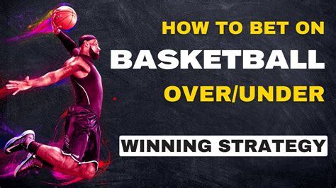 over under basketball betting strategy|NBA Over Under Strategy .